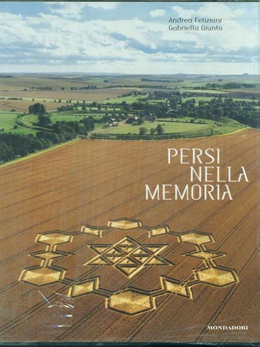 Persi nella memoria - Andrea Feliziani,Gabriella Giunta - 2