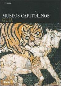Museos capitolinos. Guía. Ediz. illustrata - copertina
