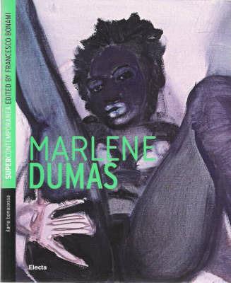 Marlene Dumas. Ediz. inglese - Ilaria Bonacossa - copertina