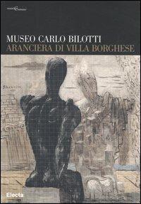 Museo Carlo Bilotti. Aranciera di Villa Borghese - copertina