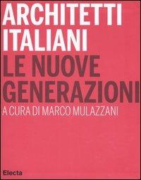 Architetti italiani. Le nuove generazioni - copertina