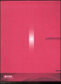 Ai confini della realtà. Arte, scienza e tecnologia. Catalogo della mostra (Benevento, 2006). Ediz. italiana e inglese - copertina