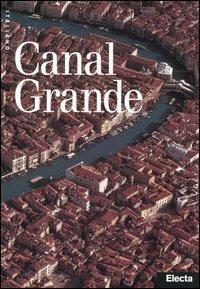 Canal Grande. Ediz. illustrata - Anna-Vera Sullam,Davide Calimani - copertina