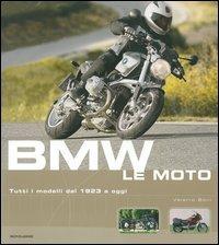 BMW. Le moto. Tutti i modelli dal 1923 a oggi. Ediz. illustrata - Valerio Boni - copertina