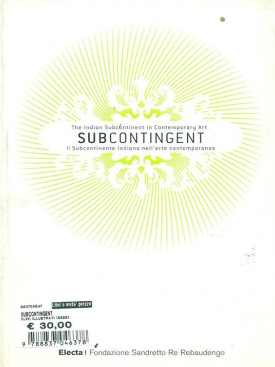 Subcontingent. The indian subcontinent in contemporary art-Il subcontinente indiano nell'arte contemporanea. Ediz. bilingue - copertina