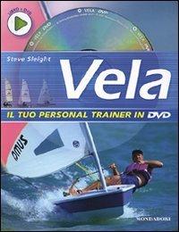 Vela. Ediz. illustrata. Con DVD - Steve Sleight - copertina