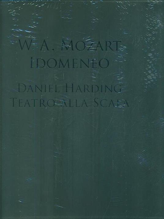 W. A. Mozart. Idomeneo. Daniel Harding. Teatro alla Scala. Con DVD-ROMe 2 CD Audio - copertina