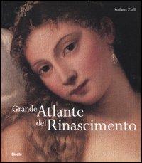 Grande atlante del Rinascimento - Stefano Zuffi - copertina