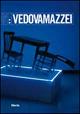 Vedovamazzei. Catalogo della mostra (Museo d'arte Donnaregina, Napoli, 18 novembre 2006-22 gennaio 2007) - Stefano Chiodi - copertina