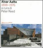 Alvar Aalto 1898-1976. Ediz. illustrata