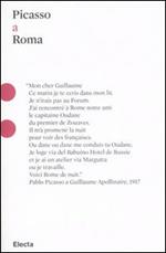 Picasso a Roma. Ediz. illustrata