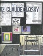 Claude Closky. Climb at your own risk. Catalogo della mostra (Napoli, 25 February-1 May 2007). Ediz. inglese