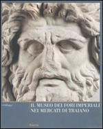 Il Museo dei Fori Imperiali nei mercati di Traiano