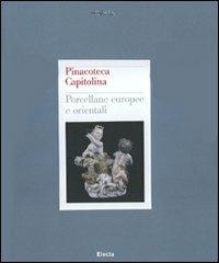 Pinacoteca Capitolina. Porcellane europee e orientali - copertina