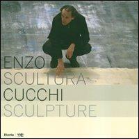 Enzo Cucchi. Scultura-Sculpture. Catalogo della mostra (Bergamo, 4 aprile-27 maggio 2007). Ediz. italiana e inglese - copertina