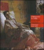 L' Ottocento in Italia. Le arti sorelle-Il realismo 1849-1870