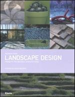 Landscape design. Progetti tra natura e architettura