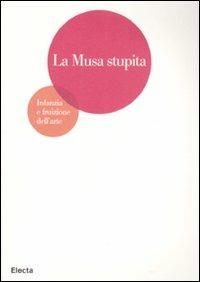 La musa stupita. Infanzia e fruizione dell'arte - copertina