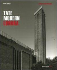 Tate Modern. Londra. Ediz. illustrata - Maria Alicata - 2