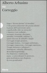 Su Correggio. Ediz. illustrata - Alberto Arbasino - copertina