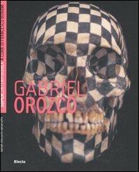 Gabriel Orozco. Ediz. illustrata - Sarah Cosulich Canarutto - copertina