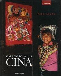 Omaggio alla Cina. Ediz. illustrata - Yann Layma - 2