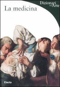La medicina. Ediz. illustrata - Giorgio Bordin,Laura Polo D'Ambrosio - copertina