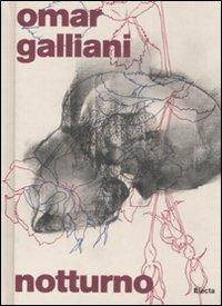 Omar Galliani. Notturno. Catalogo della mostra (Firenze, 2 febbraio-2 marzo 2008). Ediz. italiana e inglese - copertina