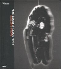 Paola Mattioli. Una sottile distanza. Catalogo della mostra (Milano, 6 marzo-1 aprile 2008). Ediz. italiana e inglese - Gigliola Foschi,Elisabetta Longari - copertina