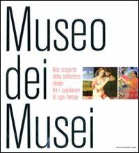Museo dei musei. Ediz. illustrata - copertina