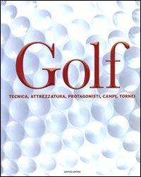 Golf. Tecnica, attrezzatura, protagonisti, campi, tornei. Ediz. illustrata - 4