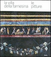 La villa della Farnesina. Le pitture. Ediz. illustrata - Eric M. Moormann,Stephan T. Mols - copertina