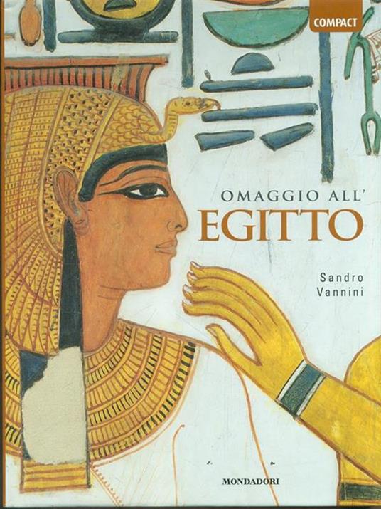 Omaggio all'Egitto. Ediz. illustrata - Sandro Vannini - copertina