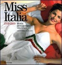 Miss Italia. 1939-2009. Storia, protagoniste, vincitrici. Ediz. illustrata - Edmondo Berselli - copertina