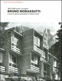 Bruno Morassutti. 1920-2008 opere e progetti - copertina