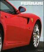 Ferrari. Tutti i modelli da strada dal 1947 a oggi. Ediz. illustrata