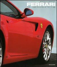 Ferrari. Tutti i modelli da strada dal 1947 a oggi. Ediz. illustrata - Giancarlo Reggiani - copertina
