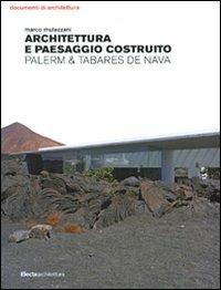 Architettura e paesaggio costruito. Palerm & Tabares de Nava - Marco Mulazzani - copertina