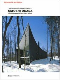 I miei progetti la mia architettura. Ediz. illustrata - Satoshi Okada - copertina