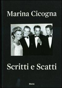 Scritti e scatti. Catalogo della mostra (Roma, 4 giugno-3 luglio 2009). Ediz. italiana, francese e inglese - Marina Cicogna - copertina