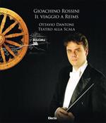 Gioachino Rossini. Il viaggio a Reims. Ottavio Dantone