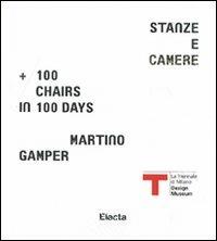 Martino Gamper. Stanze e camere. 100 chairs in 100 days. Catalogo della mostra. Ediz. italiana e inglese - copertina
