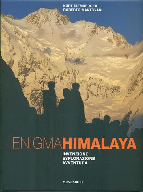 Enigma Himalaya. Invenzione, esplorazione, avventura - Kurt Diemberger,Roberto Mantovani - copertina