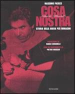 Cosa Nostra. Storia della mafia per immagini. Ediz. illustrata