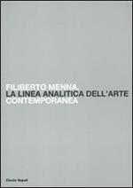 Filiberto Menna. La linea analitica dell'arte contemporanea. Catalogo della mostra (Salerno, 23 ottobre-4 novembre 2009)