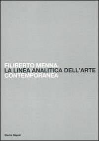 Filiberto Menna. La linea analitica dell'arte contemporanea. Catalogo della mostra (Salerno, 23 ottobre-4 novembre 2009) - copertina