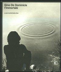 Gino De Dominicis. L'immortale. Catalogo della mostra (Roma, 20 maggio-7 novembre 2010). Ediz. illustrata - copertina