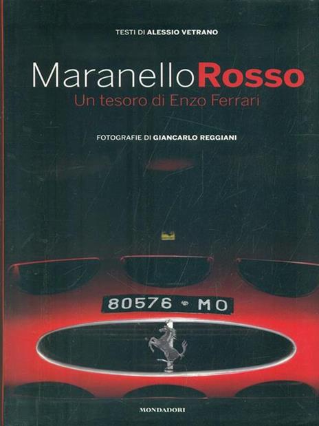 Maranello rosso. Un tesoro di Enzo Ferrari - Alessio Vetrano,Giancarlo Reggiani - 3