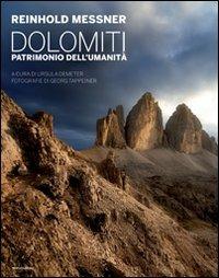 Dolomiti. Patrimonio dell'umanità. Ediz. illustrata - Reinhold Messner,Georg Tappeiner - copertina