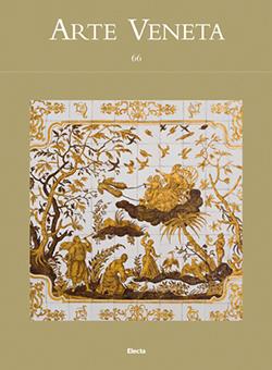 Arte veneta. Rivista di storia dell'arte. Ediz. illustrata. Vol. 66 - copertina